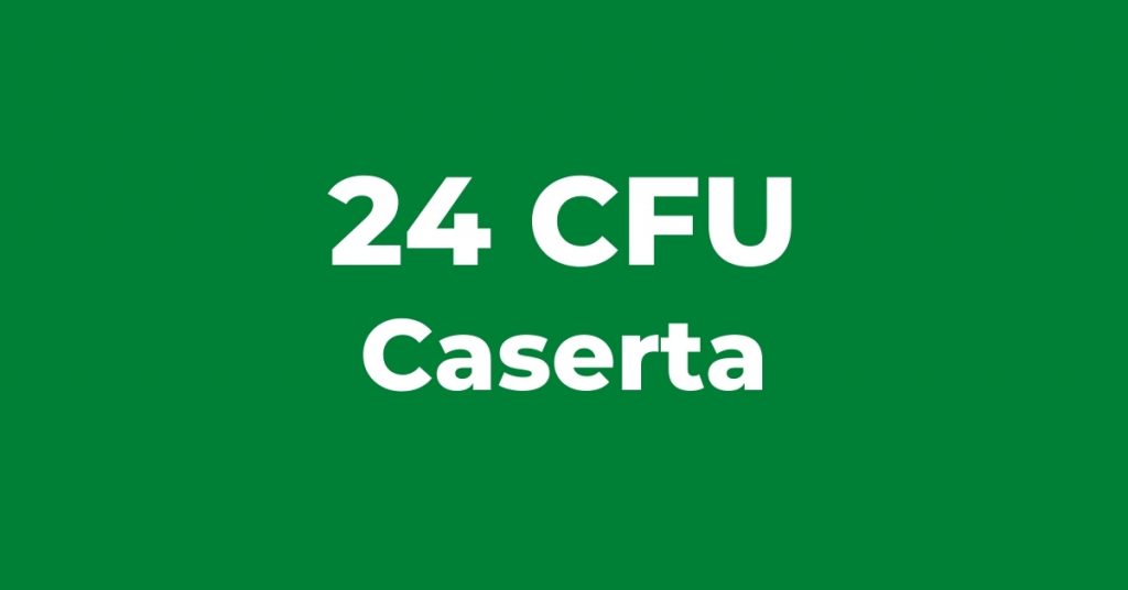 24 CFU Caserta